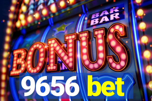 9656 bet